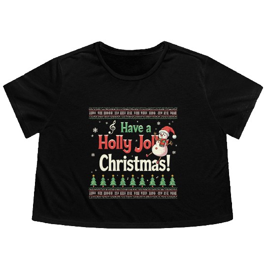 Have a holly joy christmas Flowy Cropped Tees