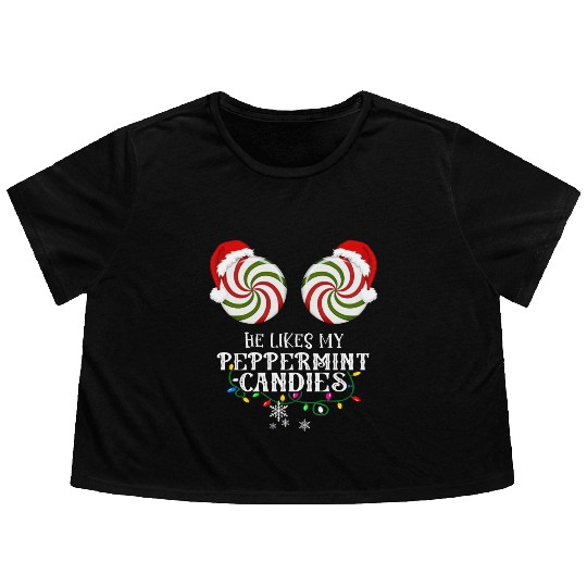 He Likes my Peppermint candies couples Xmas Flowy Cropped Tees