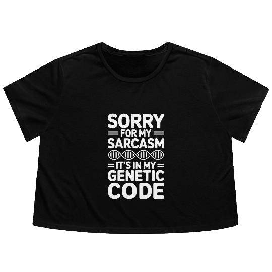 Sarcastic Genealogy DNA Test Genetics Biologist Flowy Cropped Tees