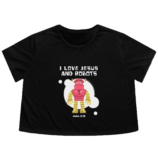 I Love Jesus and Robots, John 3:16 Flowy Cropped Tees