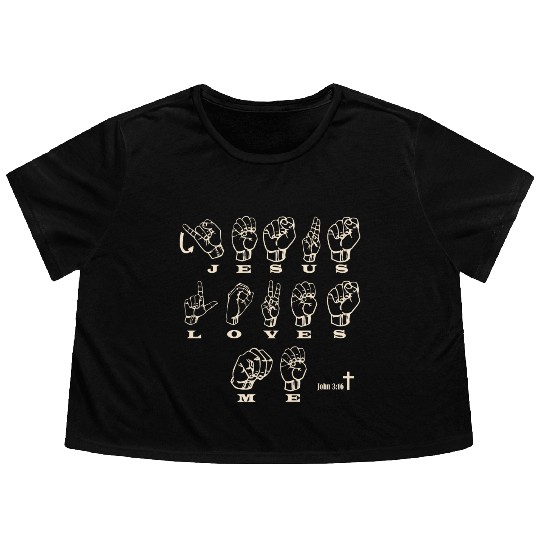 ASL Sign Language, Jesus Loves Me, John 3:16 Flowy Cropped Tees