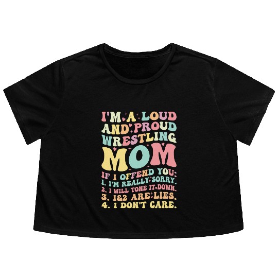 Loud and Proud Wrestling Mom Flowy Cropped Tees