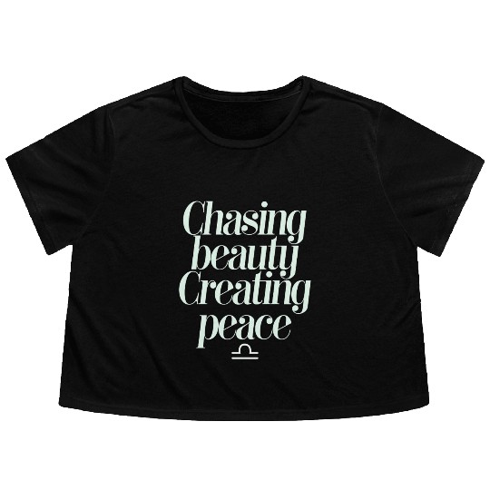 Chasing Beauty Creating Peace Libra Zodiac Flowy Cropped Tees