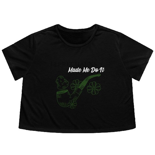Leprechauns Made Me do It Flowy Cropped Tees