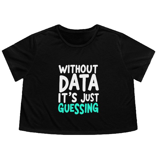 Data Analyst Big Data Specialist Business Flowy Cropped Tees