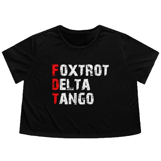 Foxtrots Delta Tangos Funny Foxtrots Delta Tangos Flowy Cropped Tees