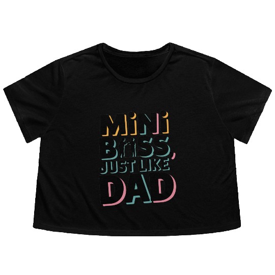 Mini Boss Just Like Dad – Father & Son Matching Flowy Cropped Tees