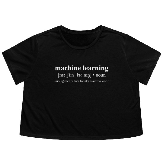 Machine Learning – Definition, AI, Data Science Flowy Cropped Tees