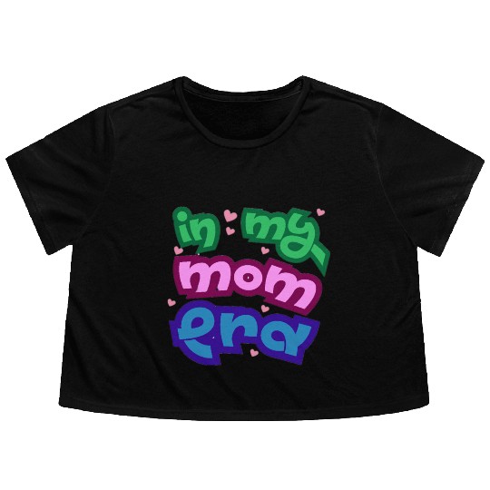In my mom era Flowy Cropped Tees