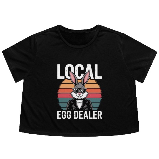 Local Egg Dealer Easter Bunny Retro Easter Sunday Flowy Cropped Tees