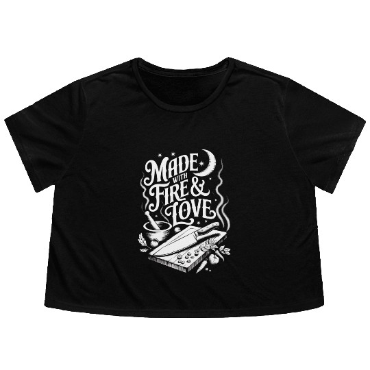 Made with Fire and Love Cooking Flowy Cropped Tees