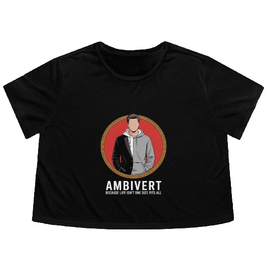 Ambivert Because Life Isn’t One Size Fits All Flowy Cropped Tees