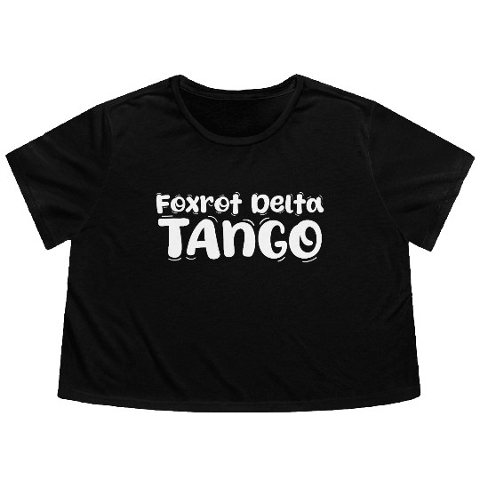 Foxtrot Delta Tango Flowy Cropped Tees