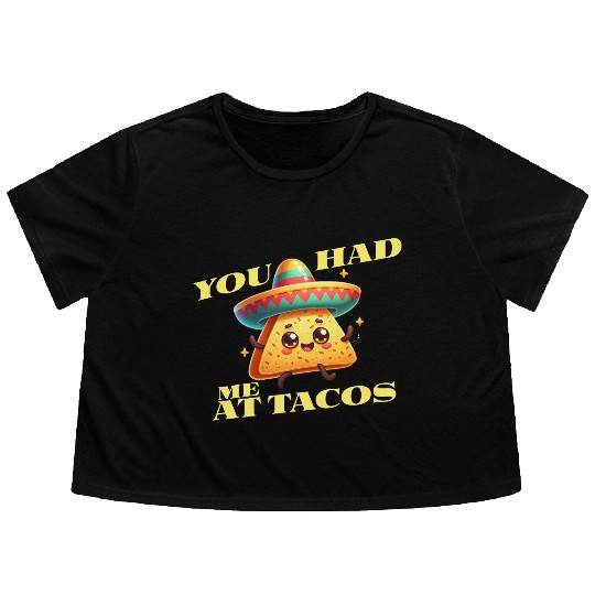 Cinco De Mayo - You Had Me At Tacos Flowy Cropped Tees