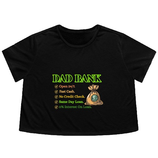 Bank Of Dad Flowy Cropped Tees