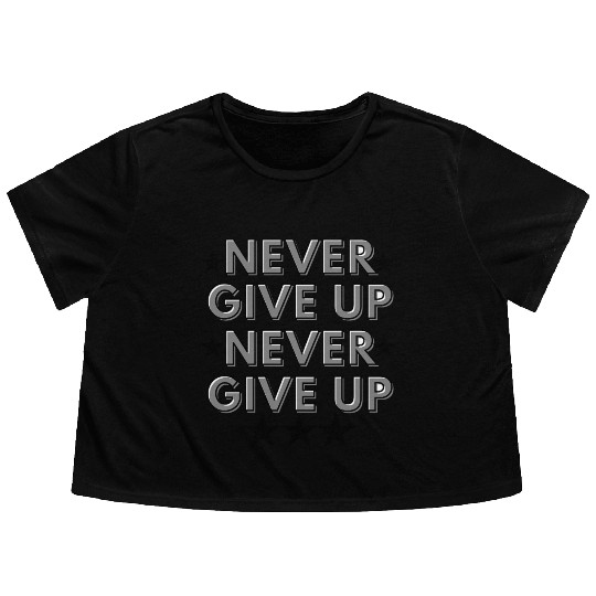 never give up Flowy Cropped Tees