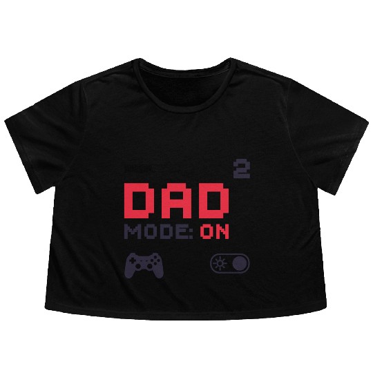 Dad Mode On Retro Gamer Dad Pixel Art Design Flowy Cropped Tees