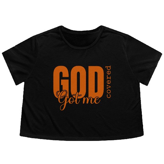 God Got Me Covered - Faith-Based Christian Apparel Flowy Cropped Tees
