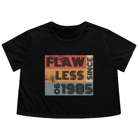 40th birthday Flawless since 06/1985 Flowy Cropped Tees