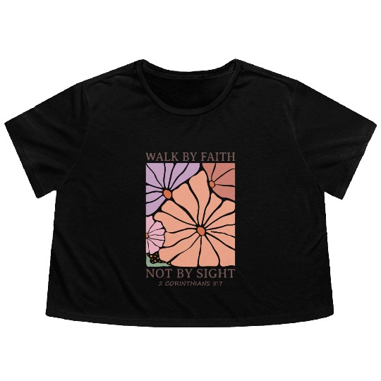 Christian Walk by faith not by sight Flowy Cropped Tees
