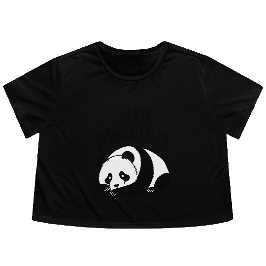 Panda I Hate Mornings Saying Flowy Cropped Tees