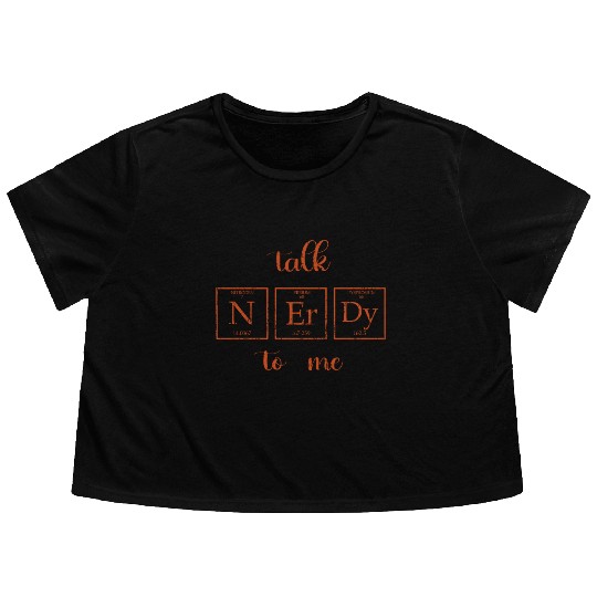 Talk nerdy to me Sciences Periodic Table vintag Flowy Cropped Tees