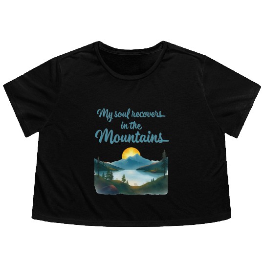 Mountains and Sunrise Inspirational quote Flowy Cropped Tees