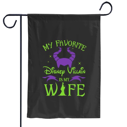 Maleficent Garden Flags / My Favorite Disney Villain Is My Wife Garden Flags