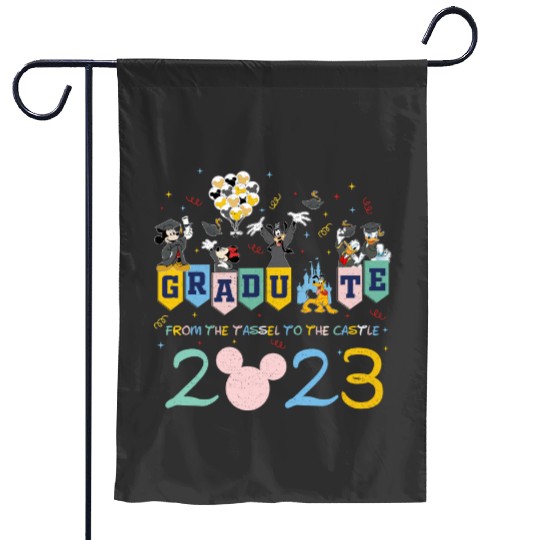 Graduate From Tassel To Castle Garden Flags, Disney Graduation 2023 Garden Flags, Graduate Garden Flags