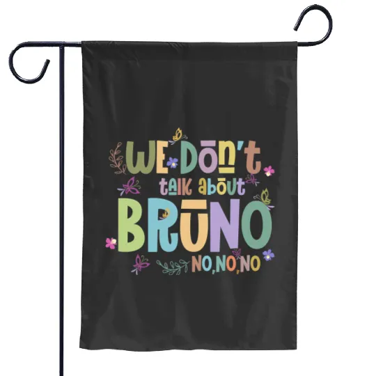 Disney Encanto Garden Flags, We Don't Talk About Bruno Garden Flags, Encanto Bruno Garden Flags