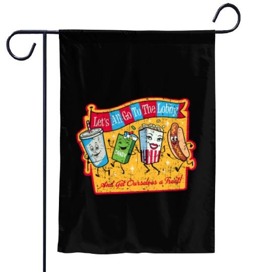 Let's all go to the lobby - Movie Theater - Garden Flags