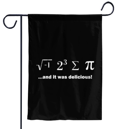 I Ate Some Pie And It Was Delicious Garden Flags