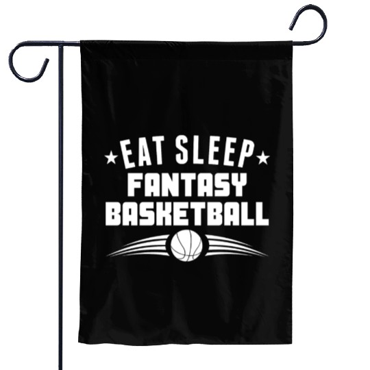 Eat Sleep Fantasy Basketball Garden Flags