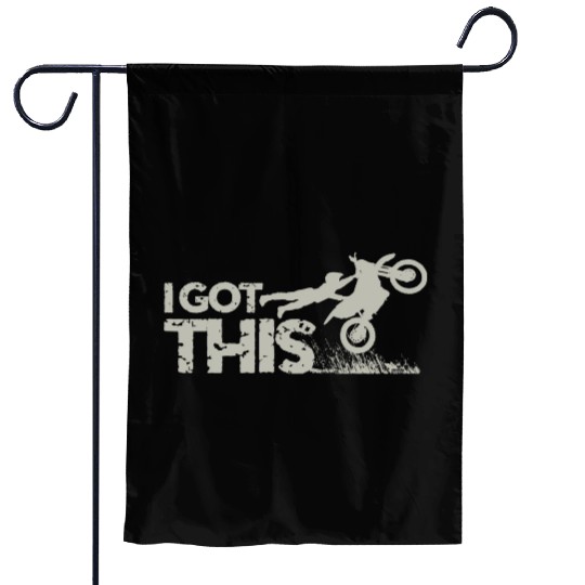 Motocross Dirt Bike I Got This Garden Flags