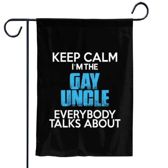 Keep Calm I'm The Gay Uncle Garden Flags