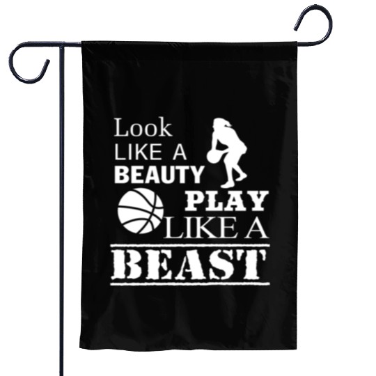 Look Like A Beauty Play Like A Beast Garden Flags
