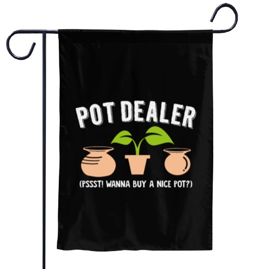 Pot Dealer Wordplay Drugs Hemp Pottery Weed Pots Garden Flags