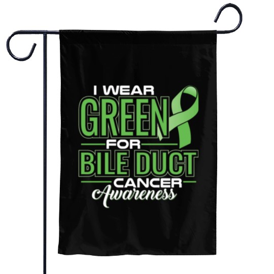 I WEAR GREEN FOR BILE DUCT CANCER AWARENESS Garden Flags