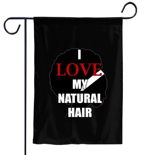 I Love My Natural Hair Funny Garden Flags