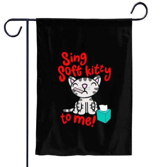Theory Sing Soft Kitty Song Garden Flags