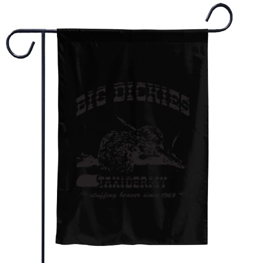 Big Dickies Taxidermy Stuffing Beavers Duck Deer H Garden Flags