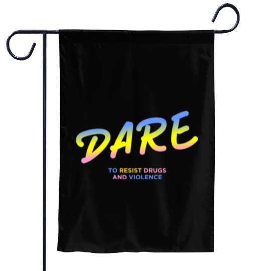 DARE 90s drugs Garden Flags