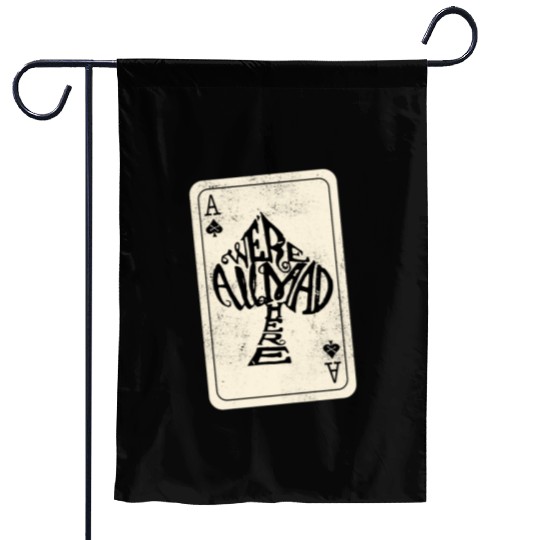 Alice in Wonderland | Ace Of Spades Were All Mad Here Garden Flags