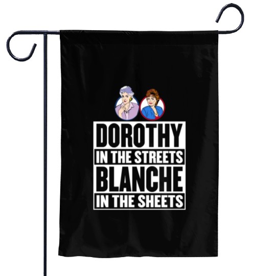 Dorothy in the street blanche in the sheet Garden Flags