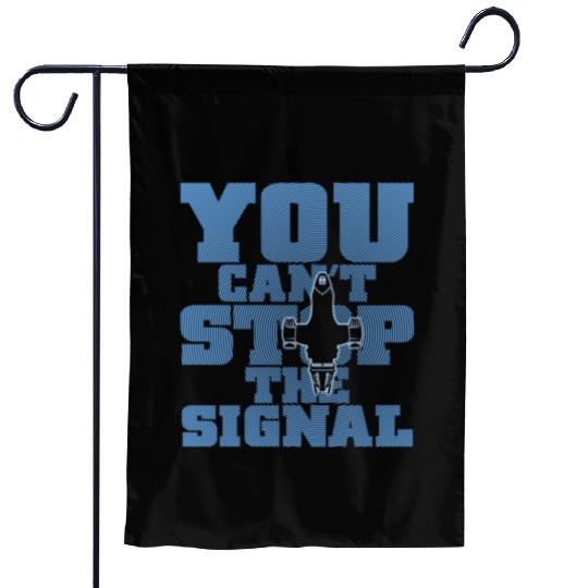 Serenity Firefly - You can't stop the signal Garden Flags