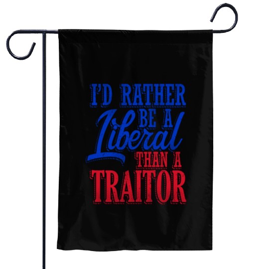 Rather Be A Liberal Garden Flags