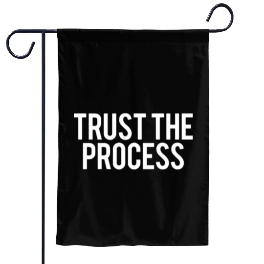 trust the process gym Garden Flags