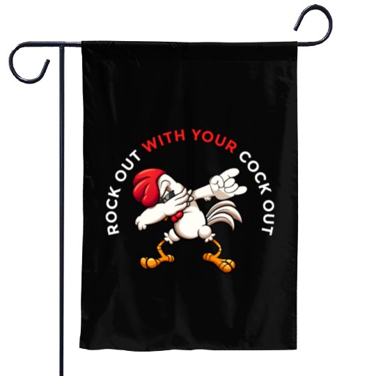 Rock Out With Your Cock Out Rooster Garden Flags