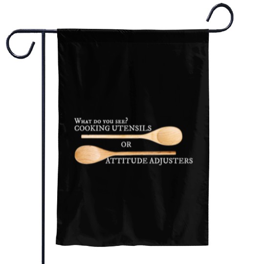 Do You See A Cooking Utensil or Attitude Adjuster Garden Flags