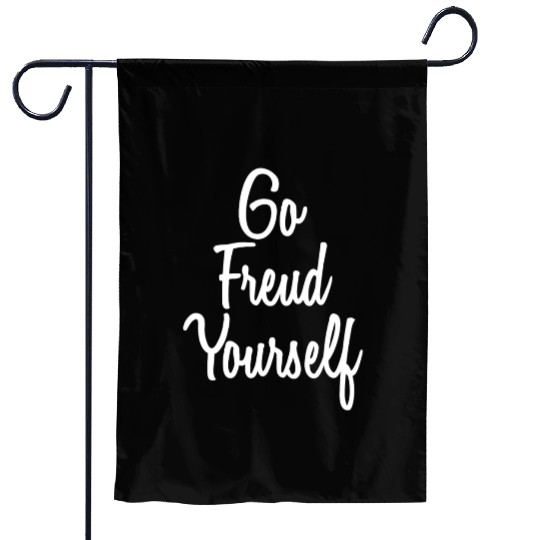 Psychologist Go Freud Yourself Psychology Garden Flags